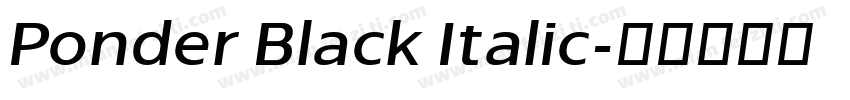 Ponder Black Italic字体转换